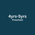 Preschool 4yrs-5yrs